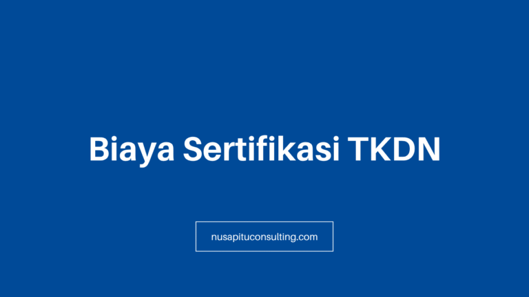 Biaya Sertifikasi TKDN